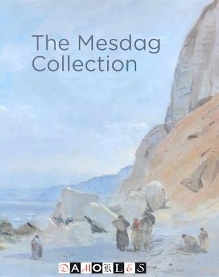 Maite van Dijk, Renske Suijver - The Mesdag Collection