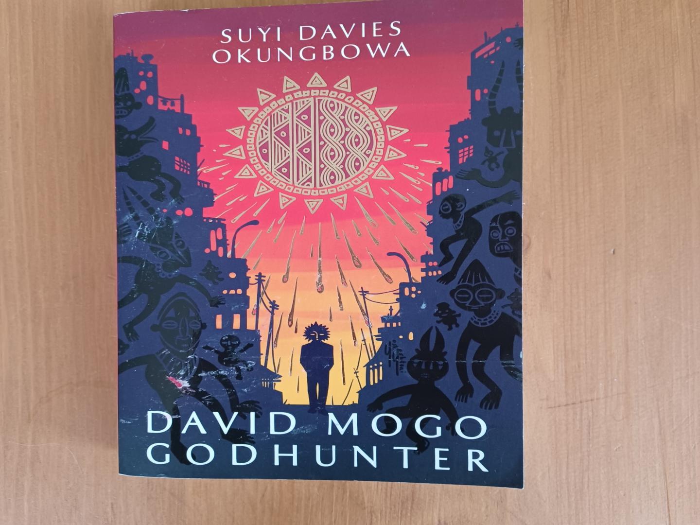 Okungbowa, Suyi Davies - David Mogo Godhunter