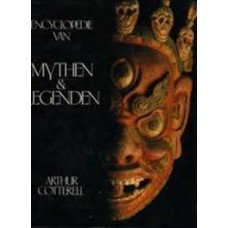 Cotterell, Arthur - Encyclopedie van de mythen   legenden