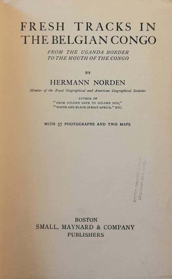 NORDEN Hermann - Fresh tracks in the Belgian Congo from the Uganda Border to the Mouth of the Congo