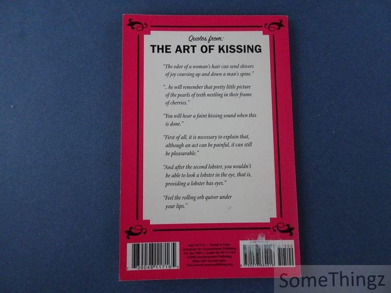 Pietro Ramirez Sr. - The Art of Kissing: Tips & Techniques From the 1930s.