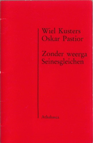 Kusters & Oskar Pastior, Wiel - Zonder weerga / Seinesgleichen.