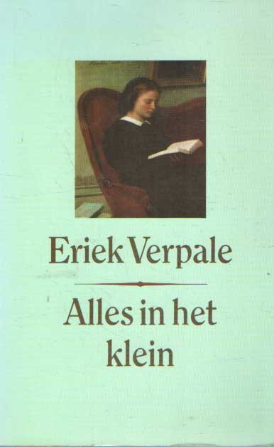 Verpale, Eriek - Alles i het klein