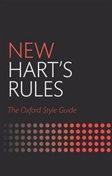 New Hart's Rules - The Oxford Style Guide