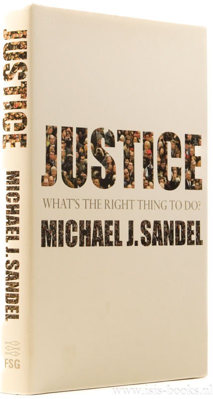 SANDEL, M.J. - Justice. What's the right thing to do?