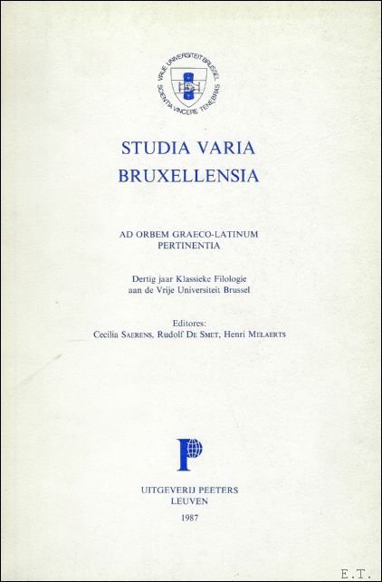 DE SMET, Rudolf; MELAERTS, Henri en SAERENS, Cecilia; - STUDIA VARIA BRUXELLENSIA. Deel 1,