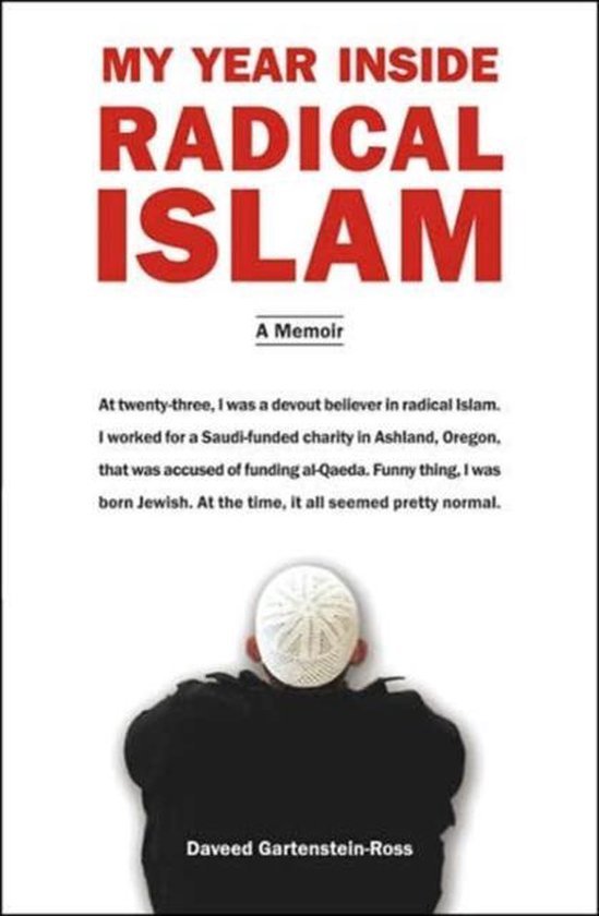 Gartenstein-Ross, Daveed - My Year Inside Radical Islam
