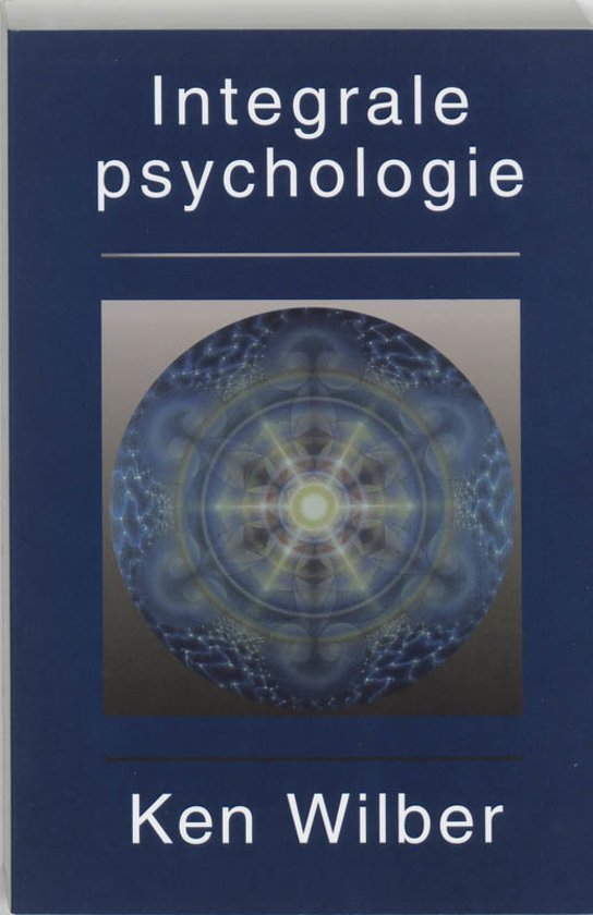 Wilber, K. - Integrale psychologie