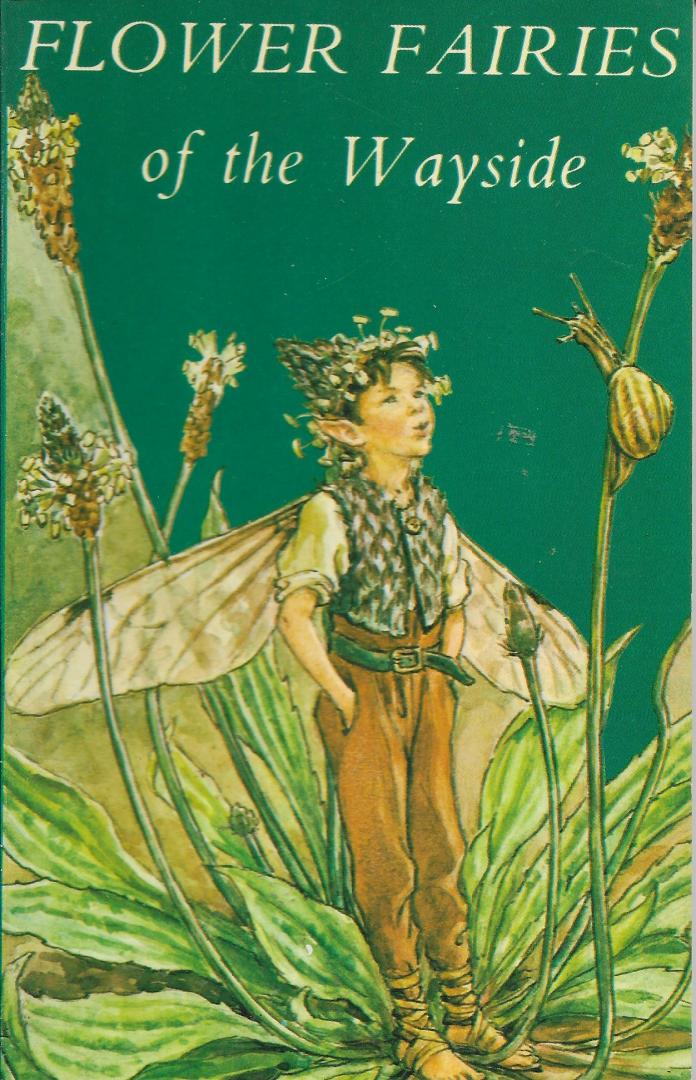 Cicely Mary Barker - Flower Fairies of the Wayside