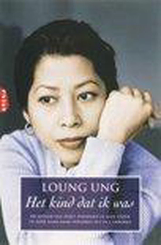 Ung, Loung - Het kind dat ik was