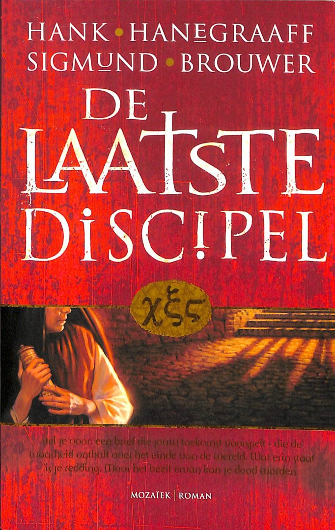 Hanegraaff, Hank / Brouwer, Sigmund - De laatste discipel