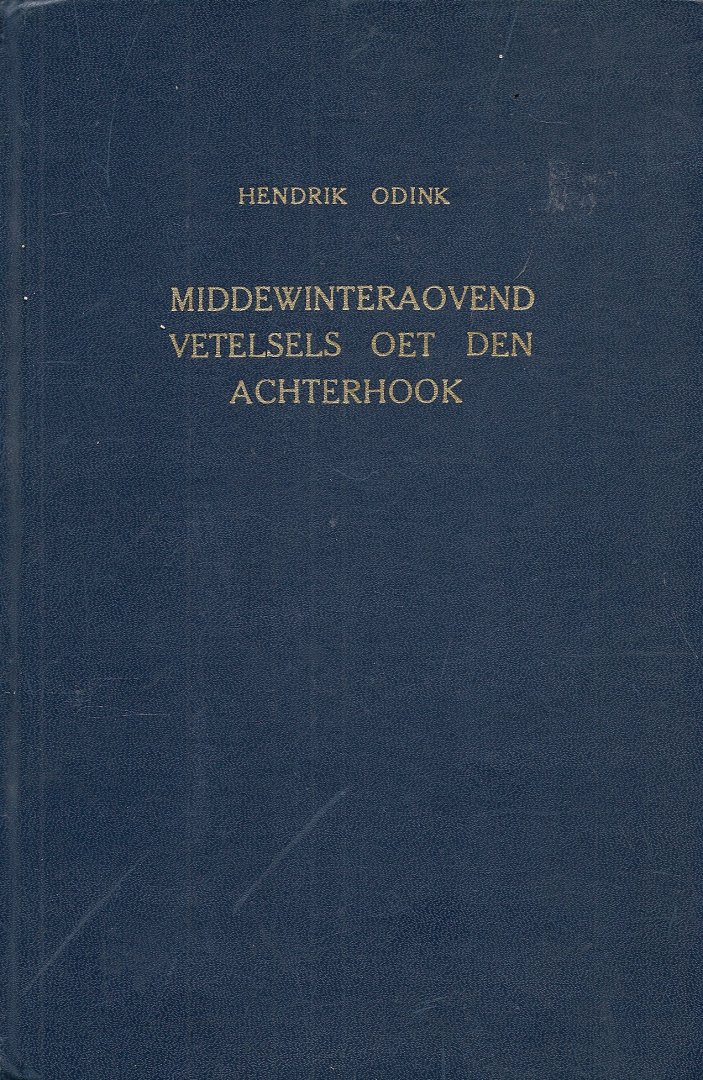 Odink, Hendrik & Jan Kost (tekeningen) - Middewinteraovend vetelsels oet den Achterhoek
