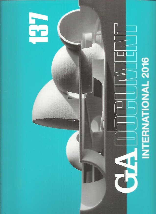 FUTUGAWA, Yoshio [Ed.] - GA Document 137 - International 2016.