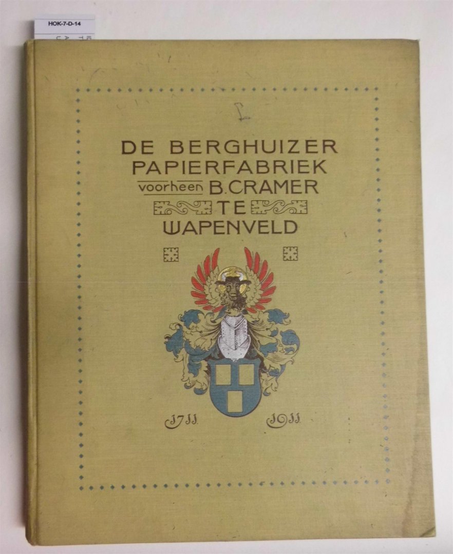 n.n. - Gedenkboek uitgegeven ter gelegenheid van het 200-jarig bestaan der Berghuizer Papierfabriek voorheen B. Cramer, Wapenveld