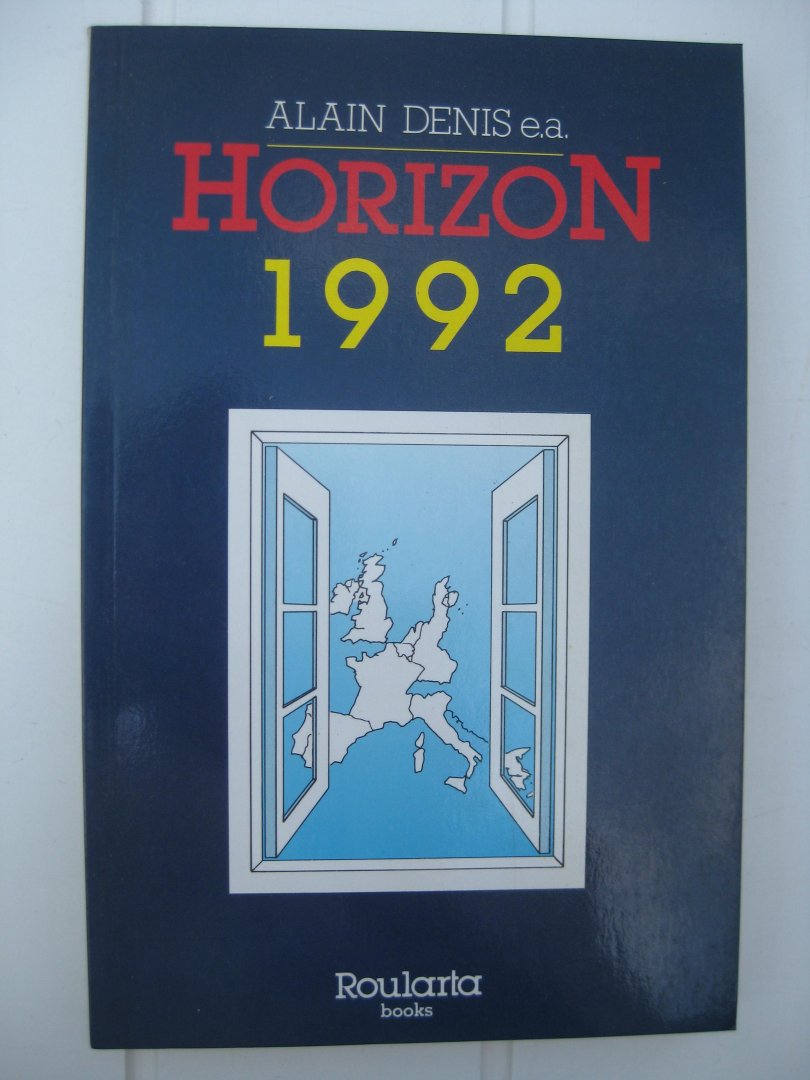 Denis, Alain e.a. - Horizon 1992.