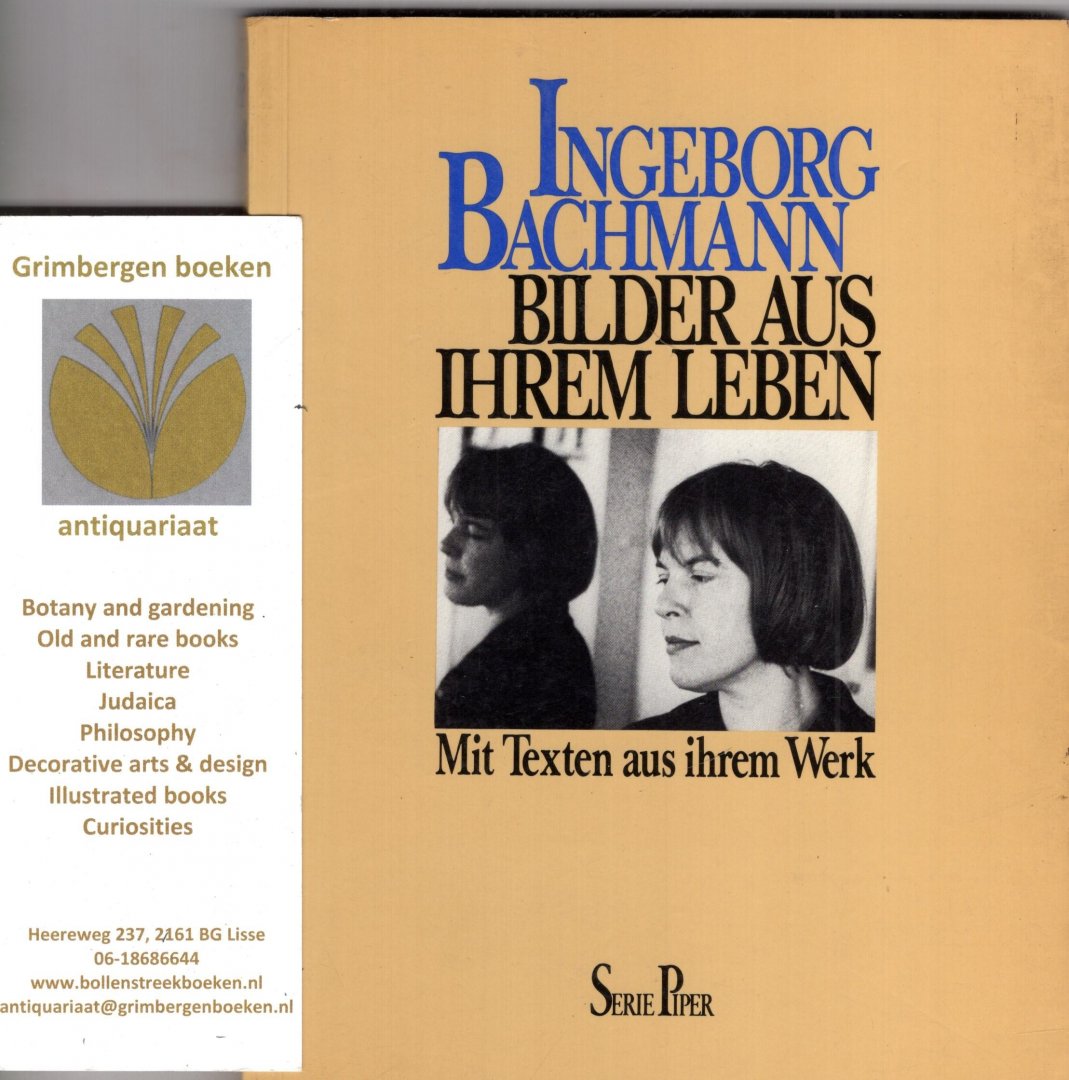  - Ingeborg Bachmann. Bilder aus ihrem Leben. Mit texten aus ihrem Werk. With 222 photos in b/w.