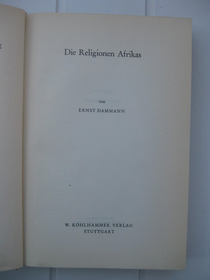 Dammmann, Ernst - Die Religionen Afrikas.