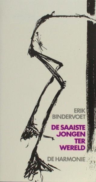 Bindervoet, Erik. - De saaiste jongen ter wereld.