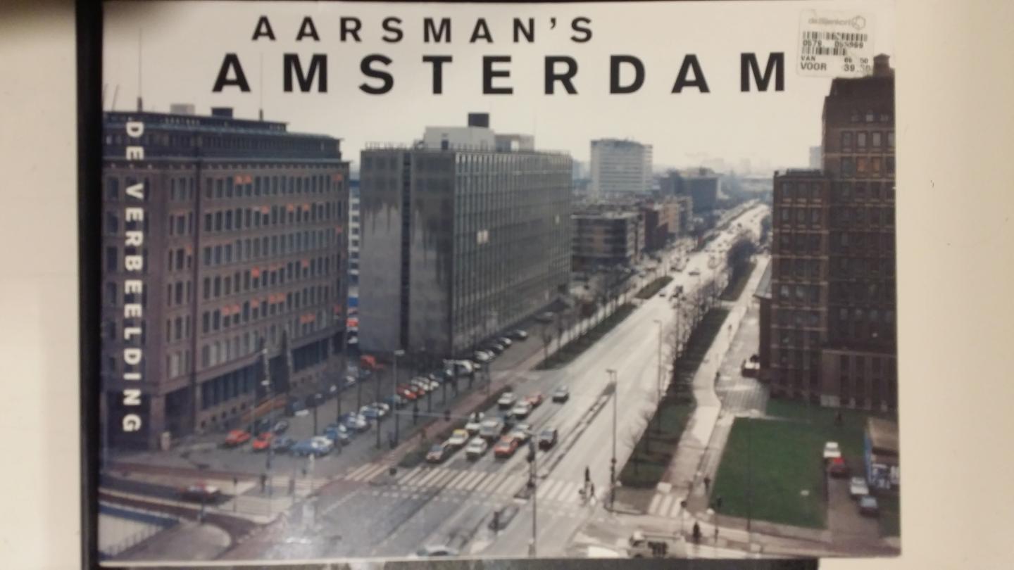 Aarsman, Hans - Aarsman's Amsterdam. Foto's & notities