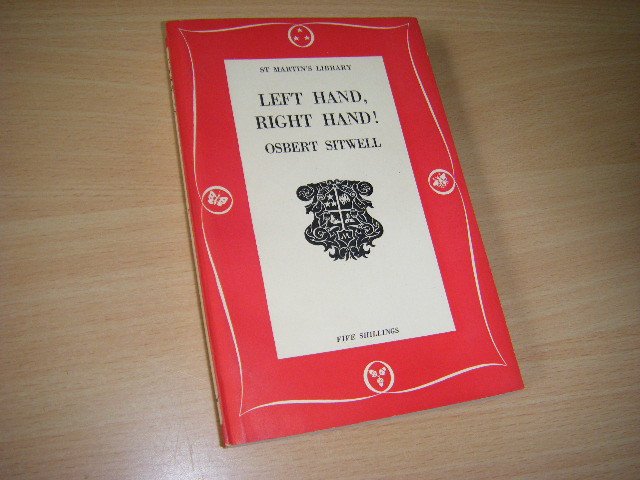 Sitwell, Osbert - Left hand, right hand. The first volume