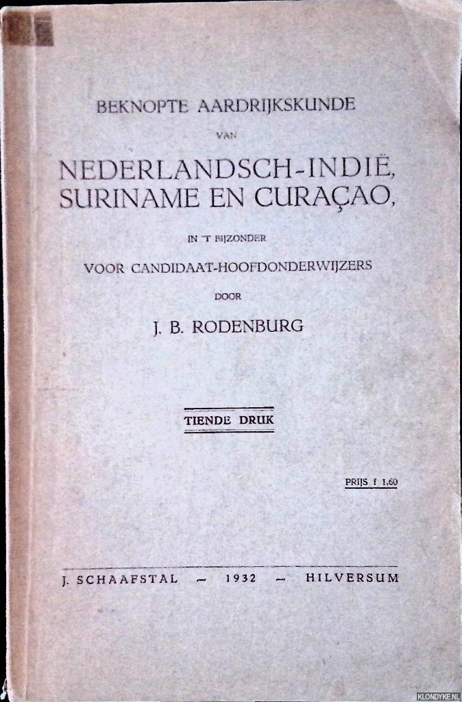 Rodenburg, J.B. - Beknopte aardrijkskunde van Nederlandsch-Indië, Suriname en Curaçao