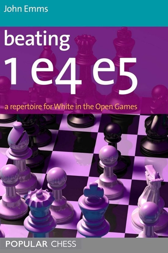 John Emms - Beating 1 E4 E5