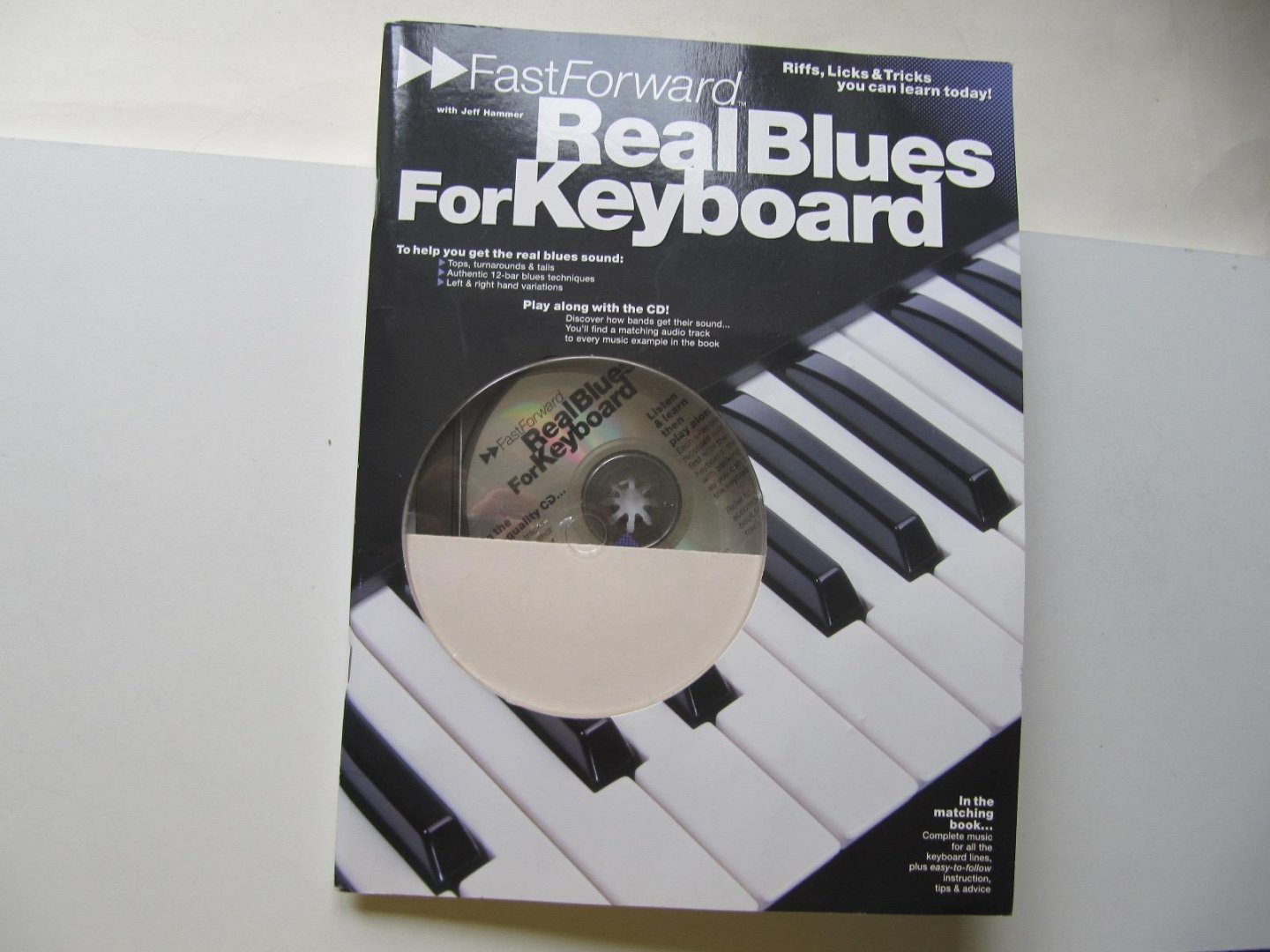 Hammer, Jeff - Real Blues for Keyboard / Riffs, Licks & Tricks You Can Learn Today!