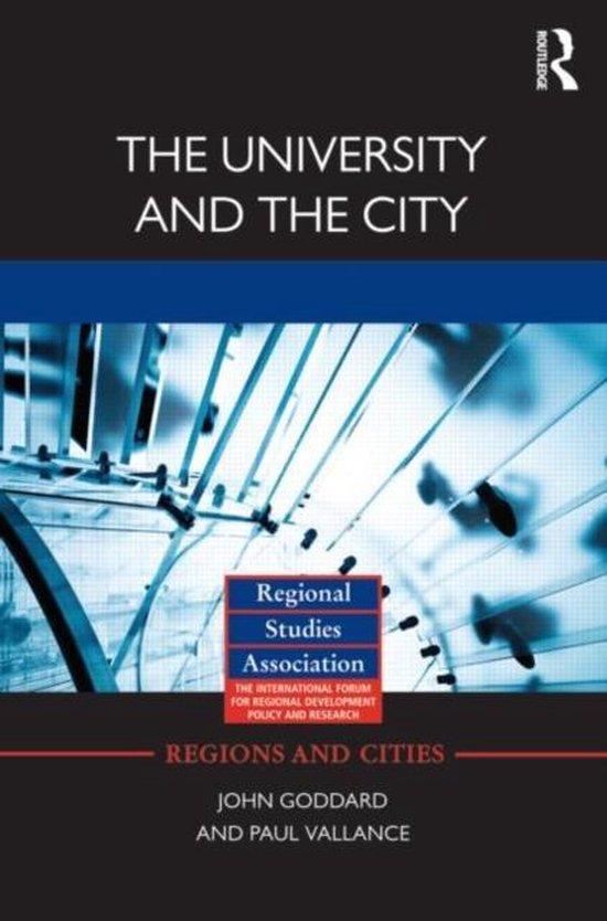 Goddard, John, Vallance, Paul - The University and the City