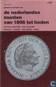 Mevius, Johan - De Nederlandse munten van 1806 tot heden ( Catalogus uitgave 1989 )