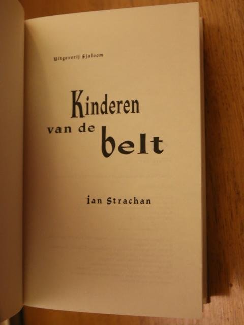 Strachan, Ian - KINDEREN VAN DE BELT