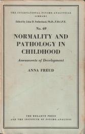 FREUD, ANNA - Normality and pathology in childhood. Assessments of development