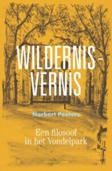 Wildernis-vernis - Een filosoof in het Vondelpark