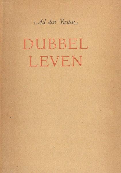 Besten, Ad den. - Dubbel leven. Sonnetten.