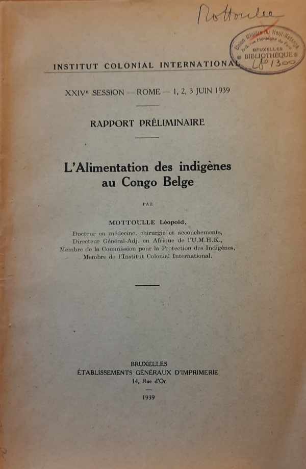 MOTTOULLE Léopold - L'alimentation des indigènes au Congo Belge