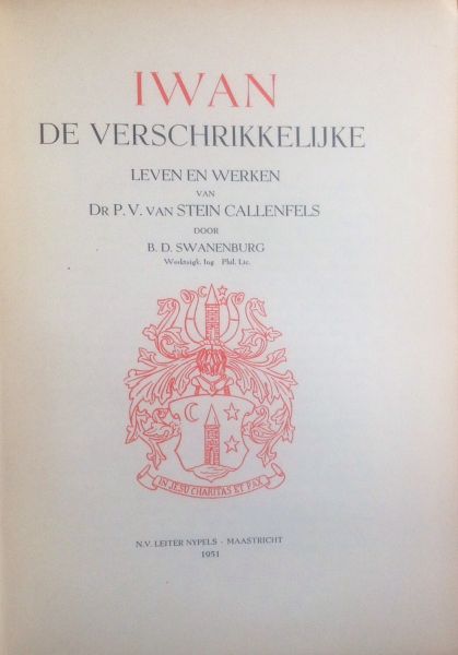 Swanenburg, B.D van - Iwan De Verschrikkelijke Leven En Werken Van Dr. P.V. van Sein Callenfels