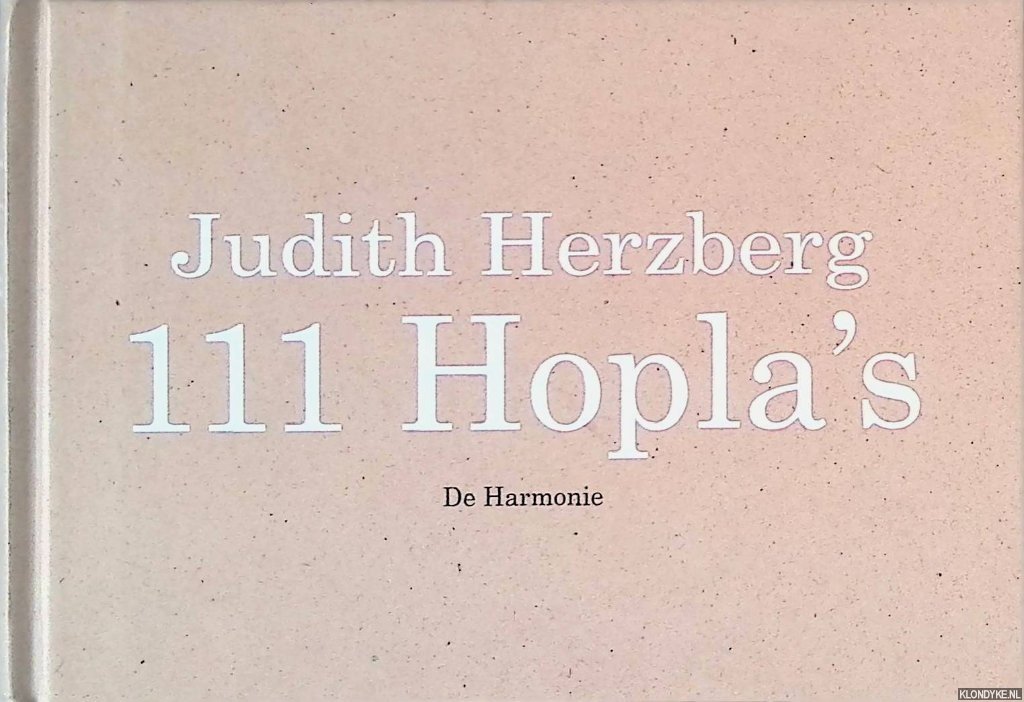 Herzberg, Judith - 111 Hopla's