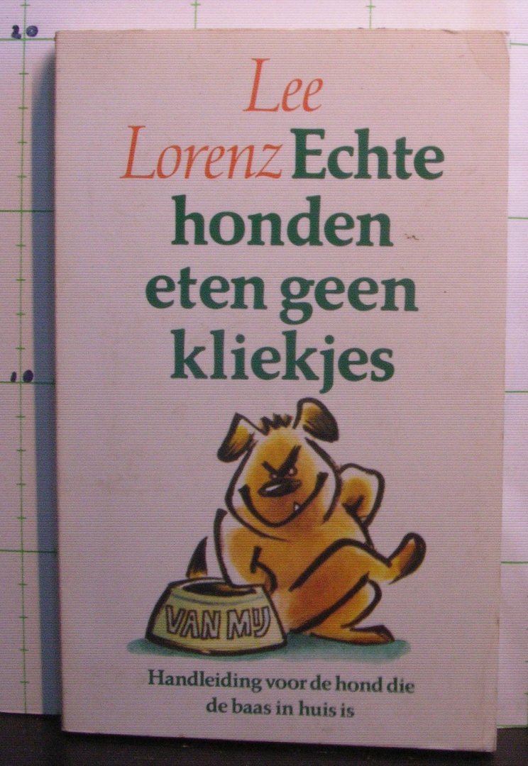 Lorentz, Lee - echte honden eten geen kliekjes