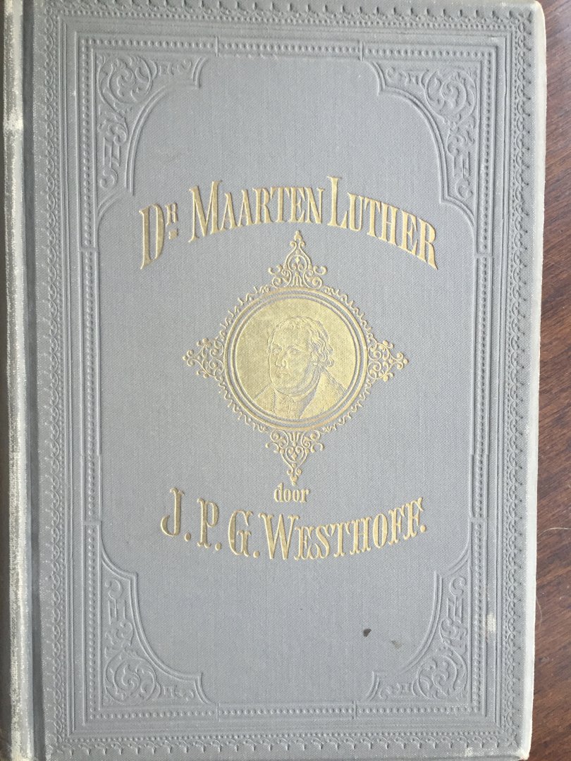 Westhoff, J.P.G. - Doctor Maarten Luther