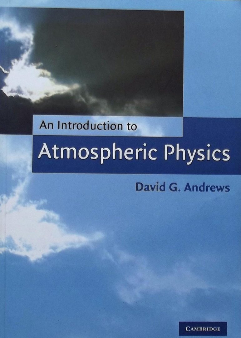 David G. Andrews. - An Introduction to Atmospheric Physics
