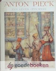 Eysselsteijn en Hans Vogelesang, Ben van - Anton Pieck, zijn leven - zijn werk --- Zyn leven - Zyn werk