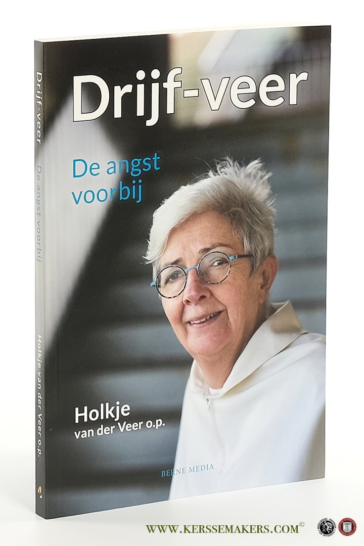 Veer o.p., Holkje van der. - Drijf-veer : de angst voorbij.