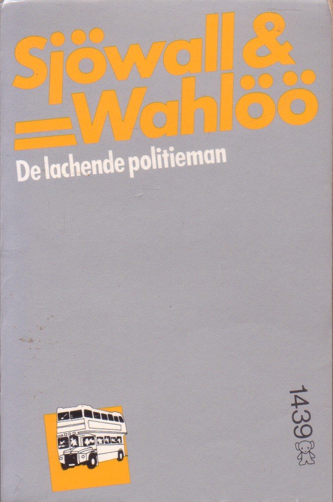 Maj Sjowall, / Per Wahloo - De  lachende politieman [deel 4 grijze serie met gezichten op rug]