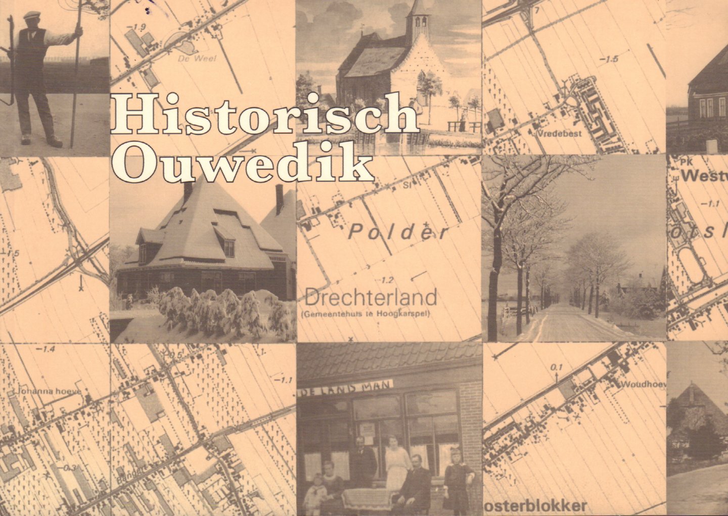 Boelis, Ma e.a. - Historisch Ouwedik (Westwoud), fotoboek, 125 pag. softcover, zeer goede staat (naam op schutblad)