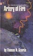 Scortia, Thomas N. - Artery of Fire