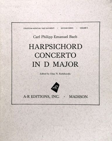 Bach, C.P.E.: - Harpsichord Concerto in D Major. Edited by Elias N. Kulukundis. (Collegium Musicum, Second Series, Volume II).