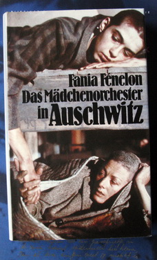 Fénelon, Fania - Das Mädchenorchester in Auschwitz