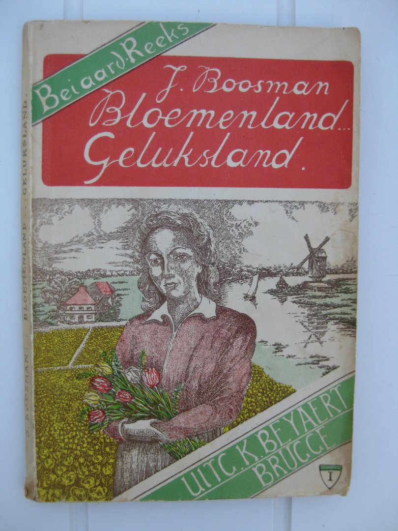 Boosman, Judith - Bloemenland...geluksland!
