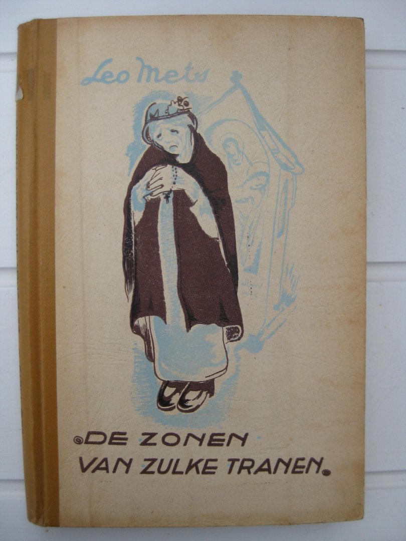Mets, Leo - De zonen van zulke tranen.