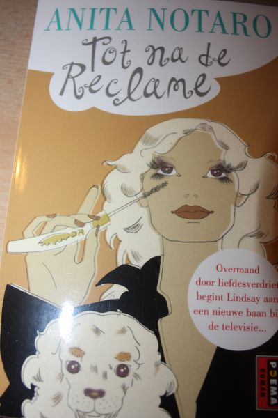 Notaro, Anita - Tot na de reclame.