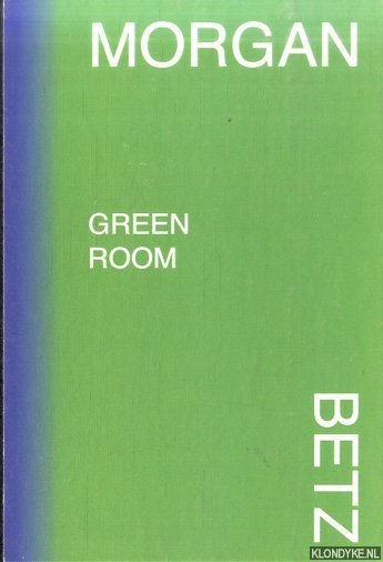 Kodde, Wisse - Morgan Betz: Green room